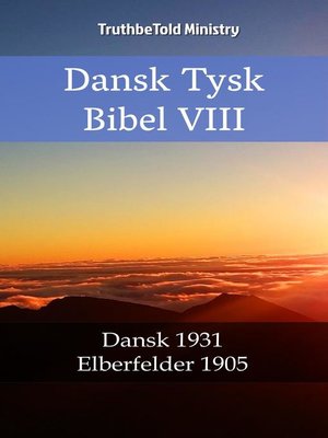 cover image of Dansk Tysk Bibel VIII
